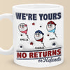 Personalized Mug – Father’s Day Gift For Dad – I'm Yours, No Returns