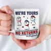 Personalized Mug – Father’s Day Gift For Dad – I'm Yours, No Returns