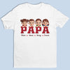 Personalized Unisex T-shirt, Hoodie – Father's Day Gifts For Dad – Proud To Be Their Papa