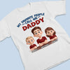Personalized Unisex T-shirt, Hoodie – Gifts For Dad, Grandpa – The Best Title I’ve Ever Had Is Daddy