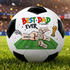 Personalized Soccer Ball – Gifts For Dad, Grandpa, Soccer Lovers – Soccer Is Always A Good Idea