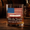 Personalized America 250th Anniversary Whiskey Glass - Gifts For Men, Women - Still Standing Proud