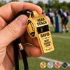 Personalized Whistle - Gift for Coaches, Sport Lovers - Best Coach Ever Ever