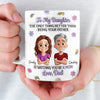 Custom 3D Inflated Effect Printed Mug - Personalized Birthday Gifts For Dad, Daughter - Daughter My Greatest Joy