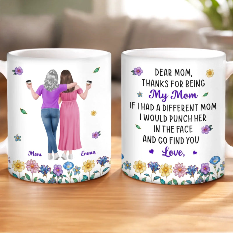 Custom Mug - Personalized Mother's Day Birthday Gifts For Mom, Daughter - Thanks For Being Our Mom