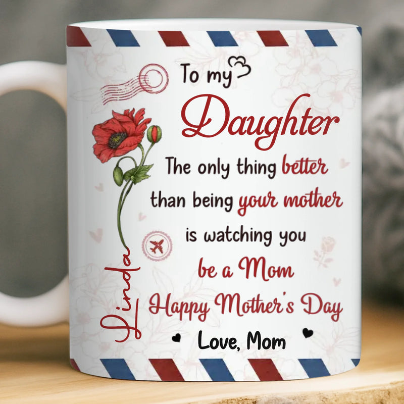 Custom Mug - Personalized Mother's Day Birthday Gifts For Mom, Daughter - My Daughter, My Greatest Pride
