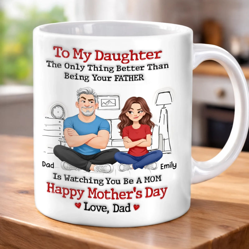Personalized Mug – Gift for Daughter - From Daddy’s Girl To Amazing Mom