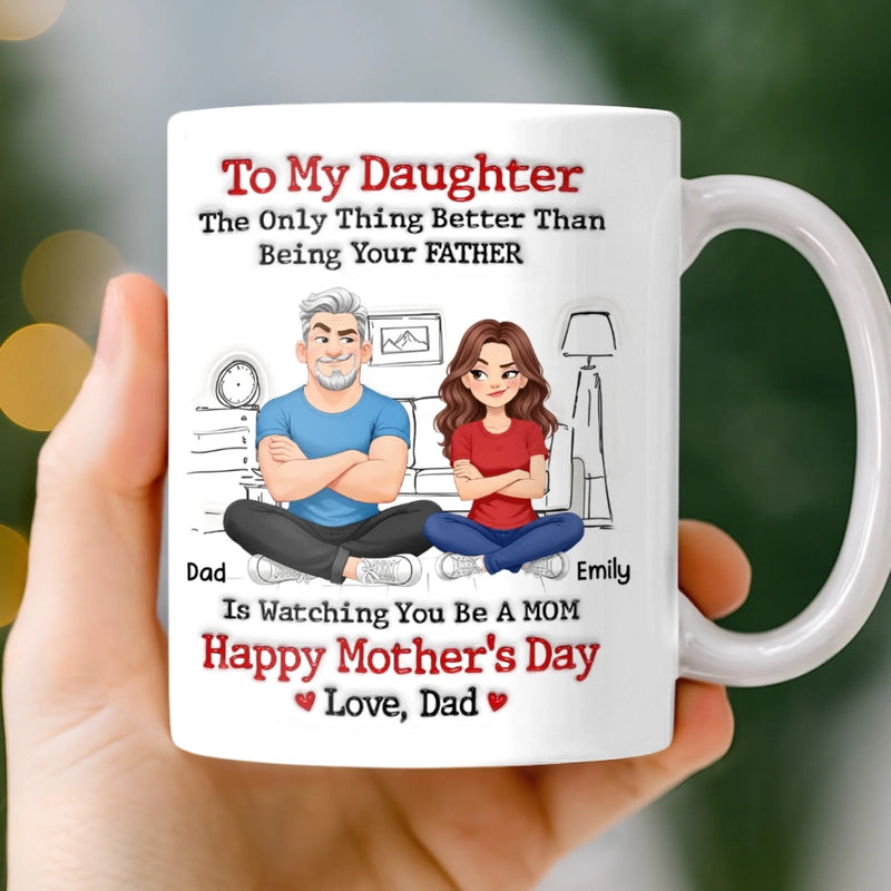 Personalized Mug – Gift for Daughter - From Daddy’s Girl To Amazing Mom