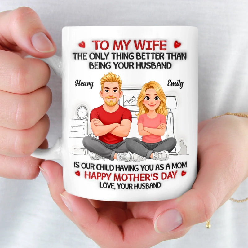 Personalized Mug – Mother's Day Gift For Wife –  Our Child Got The Best Mom Ever