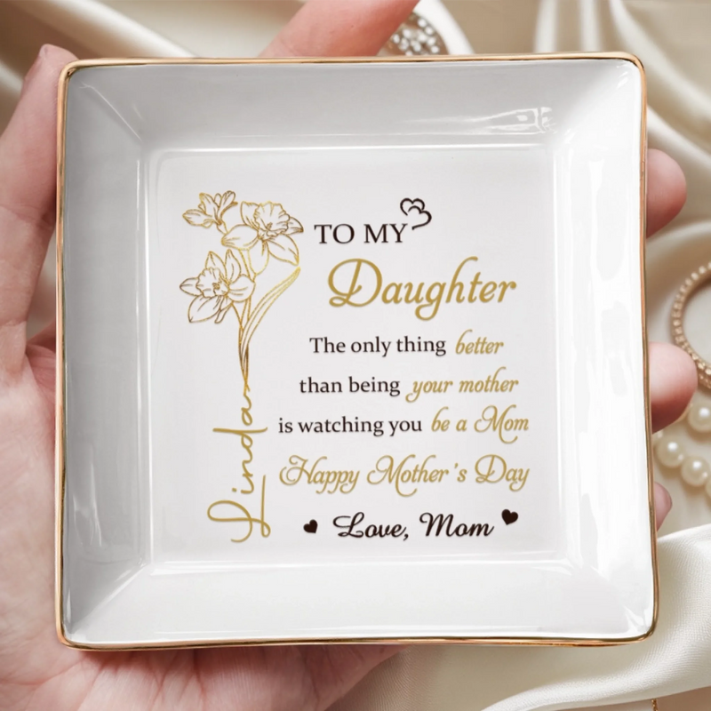 Personalized Jewelry Dish – Mother's Day Gifts For Daughter – A Graceful Keepsake For Her Story