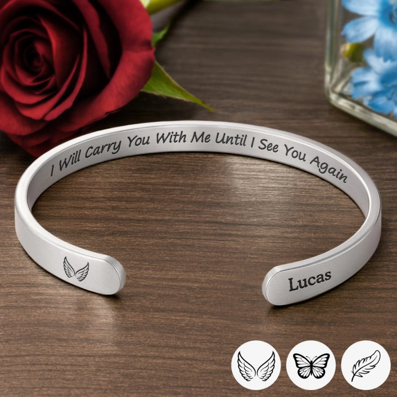 Personalized Cuff Bracelet – Meaningful Memorial Gifts – I Will Carry You With Me