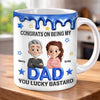 Personalized Mug – Gifts For Dad – Congrats On Being My Dad