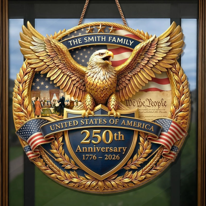 Personalized America 250th Anniversary Wood Sign – Gifts For Family – United In Strength And Hope