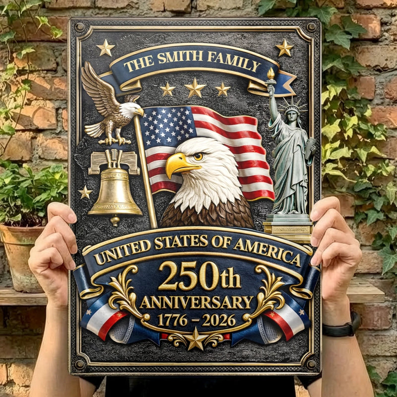 Personalized America 250th Anniversary  Metal Sign – Gifts For Family – Rooted In Freedom Raised With Pride