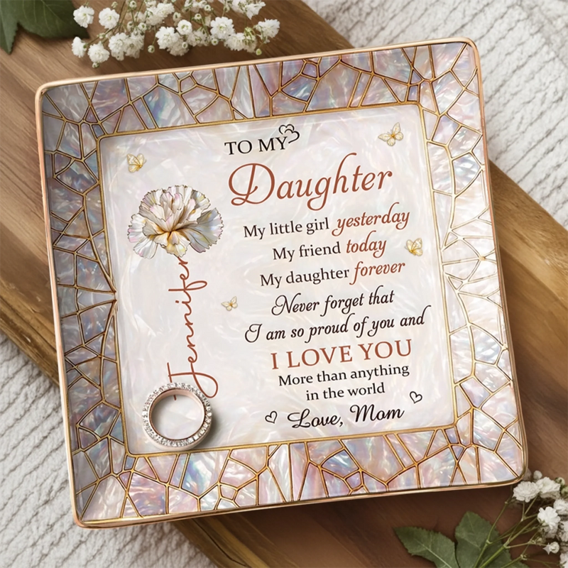 Personalized Full-Print Jewelry Dish – Birthday Gifts For Daughter – My Little Girl Forever