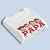 Personalized Unisex T-shirt, Hoodie – Father's Day Gifts For Dad – Proud To Be Their Papa