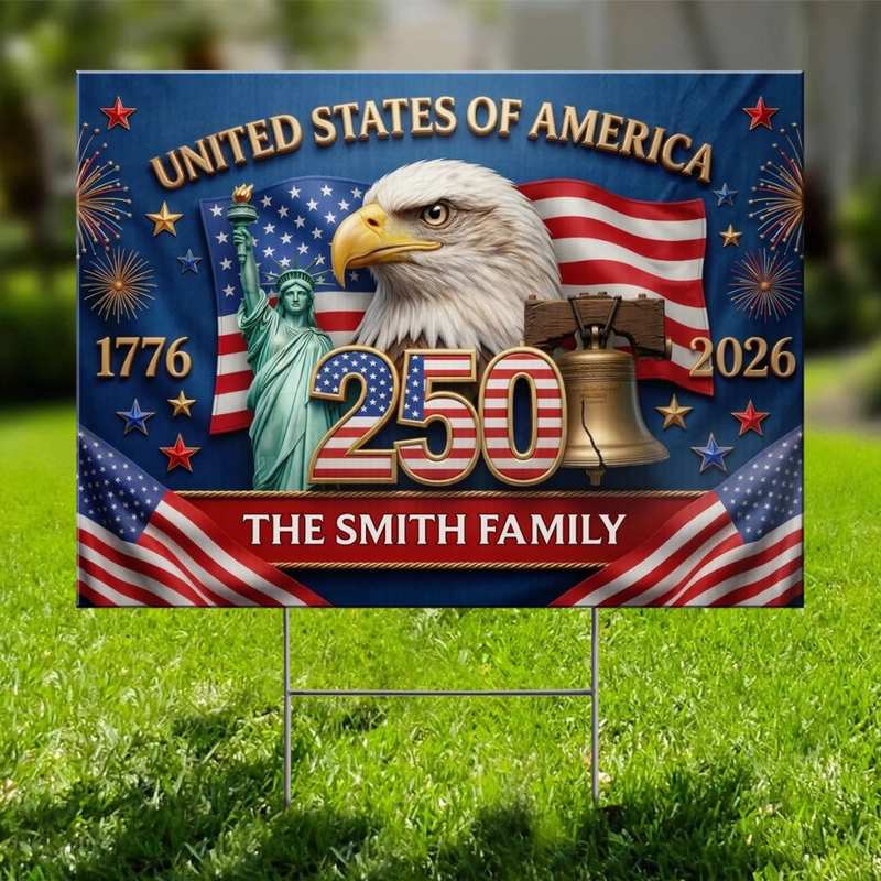 Personalized America 250th Anniversary – Yard Sign – Gifts For Family – Stars, Stripes, And Freedom