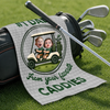 Personalized Photo Golf Towel – Father's Day Birthday Golf Gifts For Dad – Life Is Better On The Green