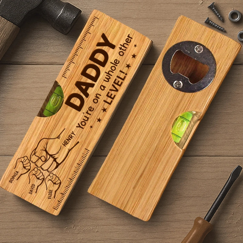 Personalized Wooden Bottle Opener With Built-in Spirit Level – Father's Day Gifts For Grandpa, Dad –  Dad Level Always Perfect