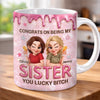 Personalized Mug – Gifts For Besties, Sisters, BFF –  Chaos Made Us Sisters