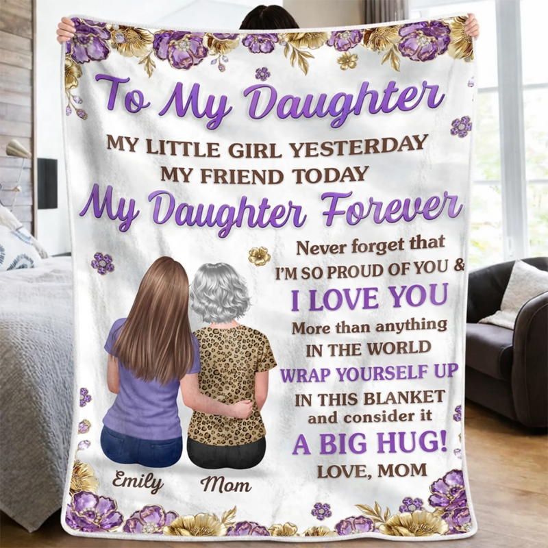 Personalized Blanket – Gifts For Daughter – Forever Proud To Call You My Daughter