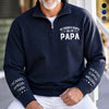 Personalized Unisex Quarter Zip Sweatshirt – Father's Day Gifts For Grandpa, Dad – My Greatest Blessings Call Me Papa