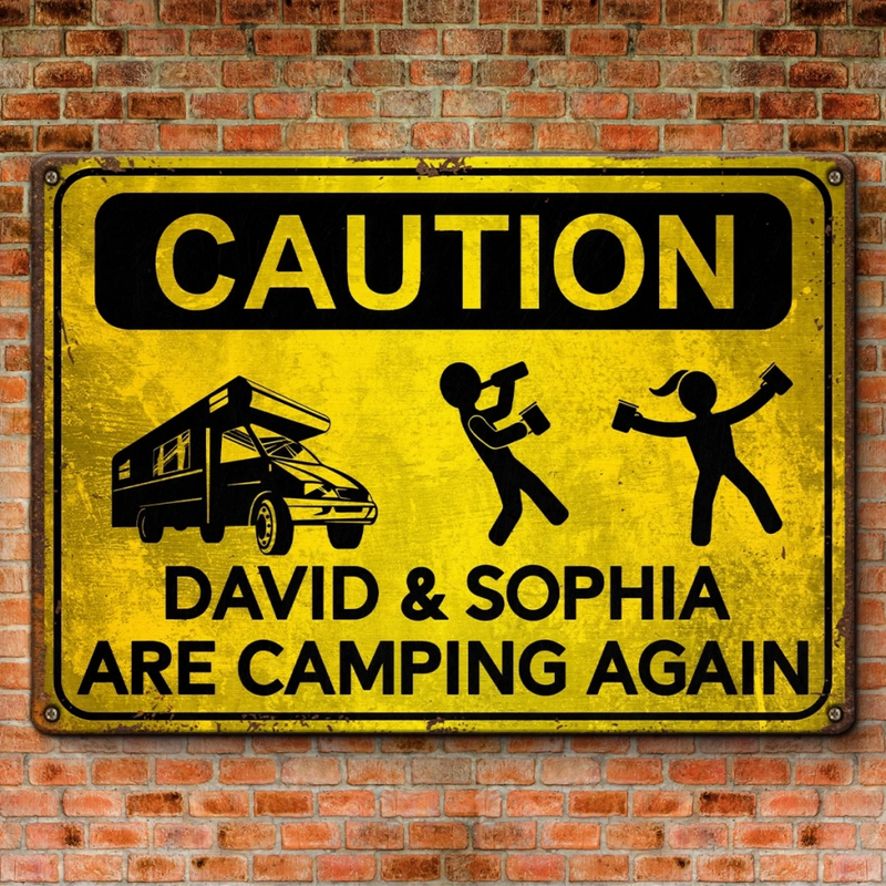 Personalized Home Decor Metal Sign – Birthday Gifts For Campers – Camping Caution