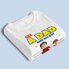 Personalized Unisex T-shirt, Hoodie – Gifts For Dad, Grandpa – Just A Dad Doing His Best