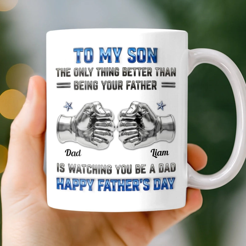 Personalized Mug – Father’s Day Gift From Dad – The Only Thing Better Than Being Your Father