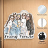 Personalized Photo Acrylic Fridge Magnet – Gifts For Women, Besties, Sisters, BFF – Friends Forever, No Matter What
