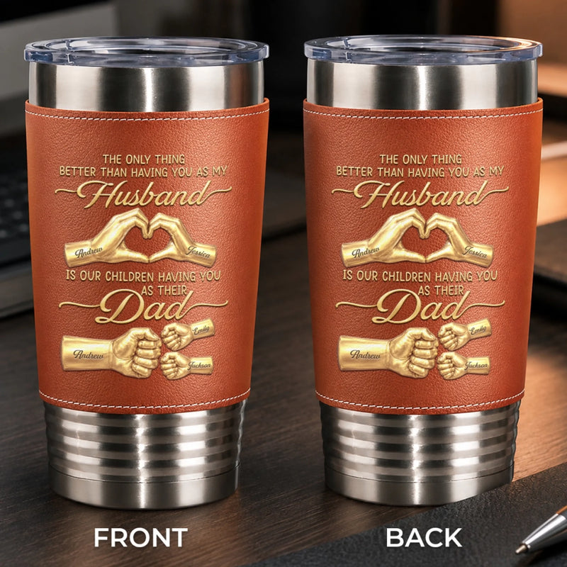 Personalized Printed Leather Tumbler – Birthday Gifts For Him, Husband – Forever Grateful For Dad