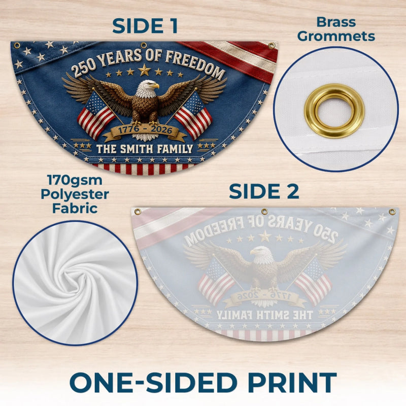 Personalized America 250th Anniversary – Non-Pleated Fan Flag – Gifts For Family – United By Liberty