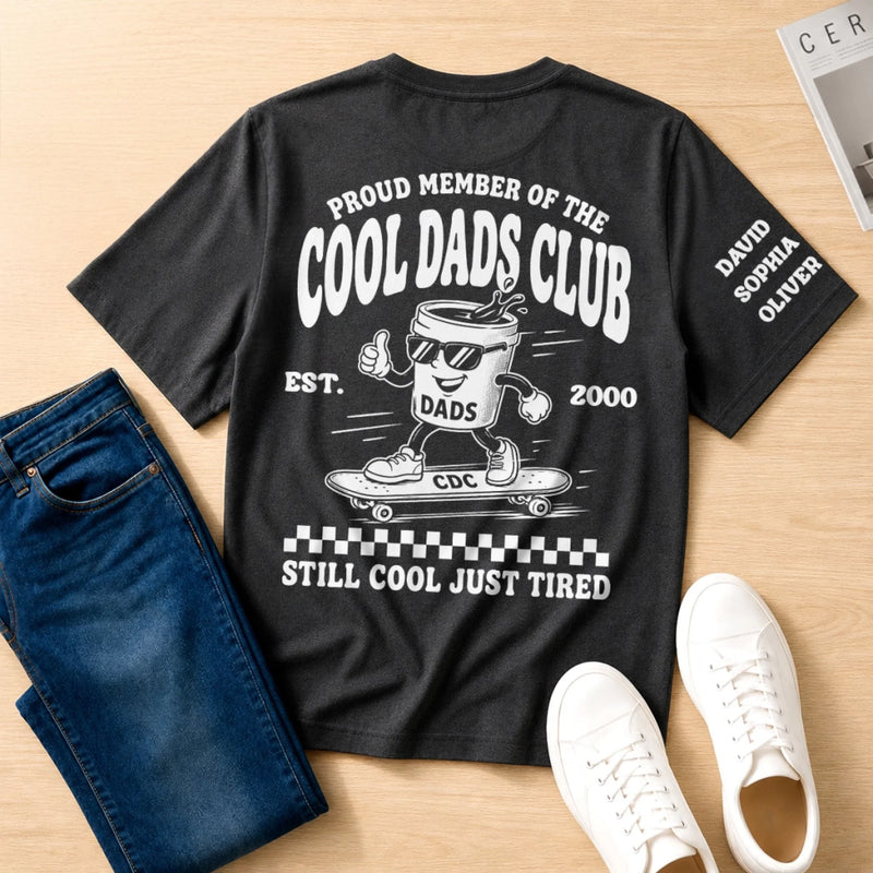 Personalized Back Printed T-Shirt – Birthday Gifts For Dad, Grandpa – Still Cool Just Tired