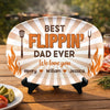 Personalized Platter – Father's Day Gifts For Dad, Grandpa – Best Flippin' Dad Ever