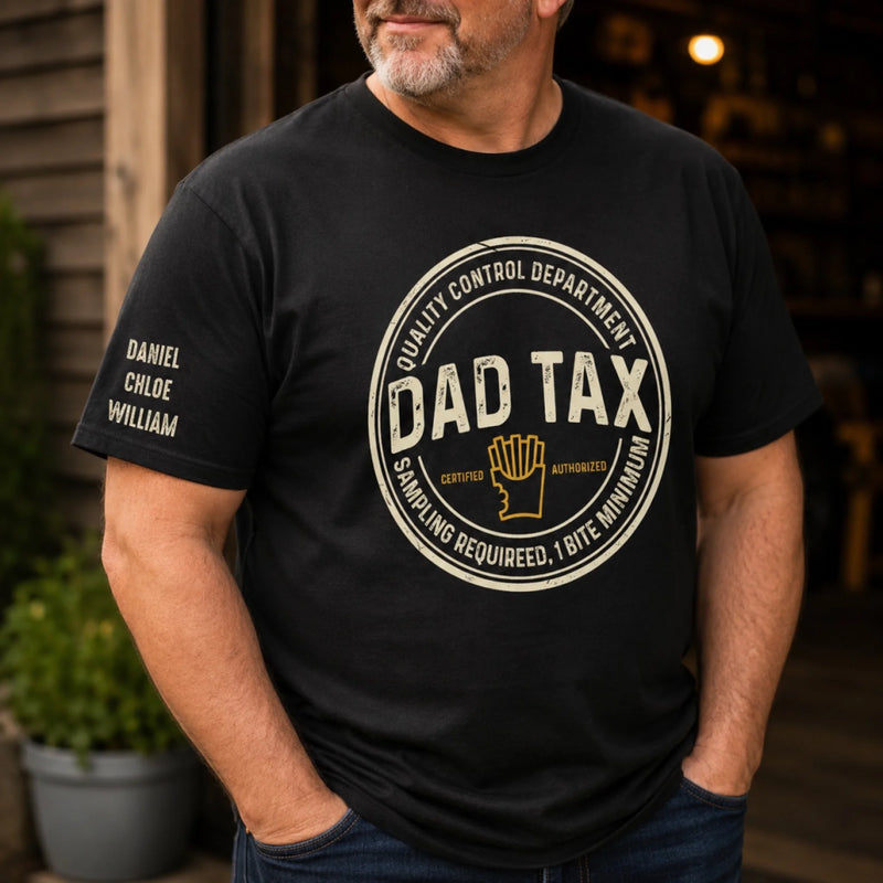 Personalized Dad Tax T-Shirt – Birthday Gifts For Dad, Mom, Grandpa – Certified And Awesome