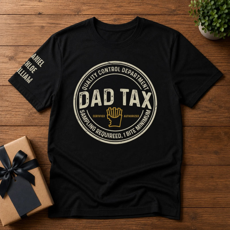 Personalized Dad Tax T-Shirt – Birthday Gifts For Dad, Mom, Grandpa – Certified And Awesome
