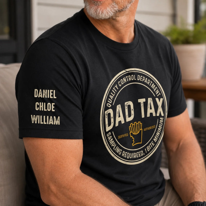 Personalized Dad Tax T-Shirt – Birthday Gifts For Dad, Mom, Grandpa – Certified And Awesome
