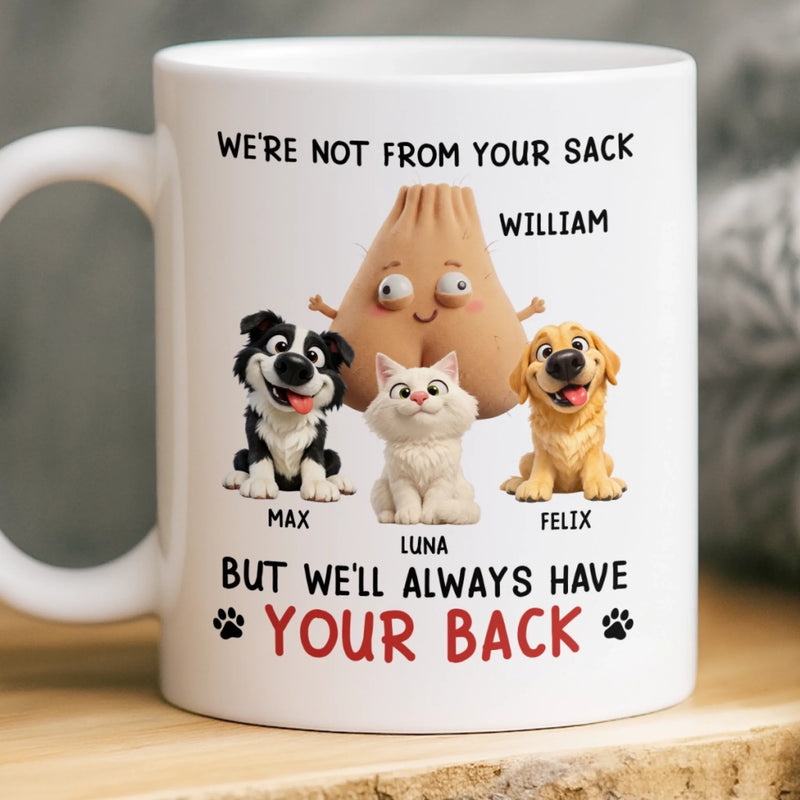 Personalized Mug – Funny Gift For Pet Lovers – I'll Always Have Your Back