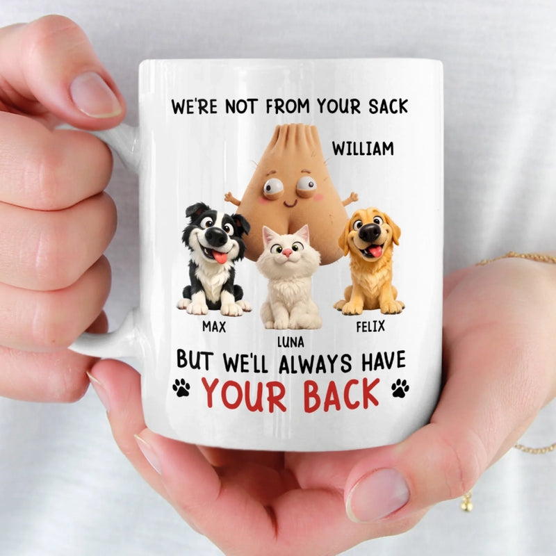 Personalized Mug – Funny Gift For Pet Lovers – I'll Always Have Your Back