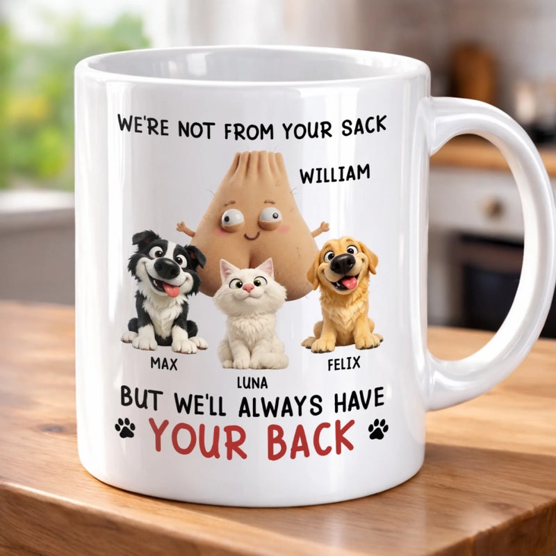 Personalized Mug – Funny Gift For Pet Lovers – I'll Always Have Your Back