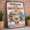 Personalized Metal Sign – Camping Gifts For Campers, Couple – Welcome To Our Fire Pit