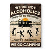 Personalized Metal Sign – Camping Gifts For Campers – Alcoholics Go To Meetings