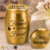 Personalized Memorial Urn – Sympathy Gift For Family – Forever In My Heart