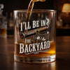 Personalized Whiskey Glass – Gifts For Men – I'll Be In The Yackyard