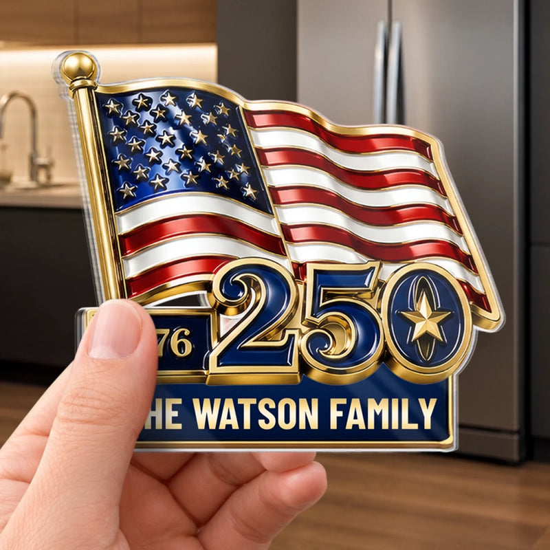 Personalized Acrylic Fridge Magnet - America 250th Anniversary Gifts For Mom, Dad, Family - Freedom Never Fades