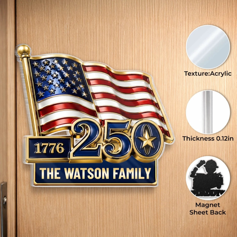 Personalized Acrylic Fridge Magnet - America 250th Anniversary Gifts For Mom, Dad, Family - Freedom Never Fades