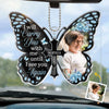 Personalized Acrylic Car Ornament – Meaningful Memorial Gift – Carry You Wherever I Go