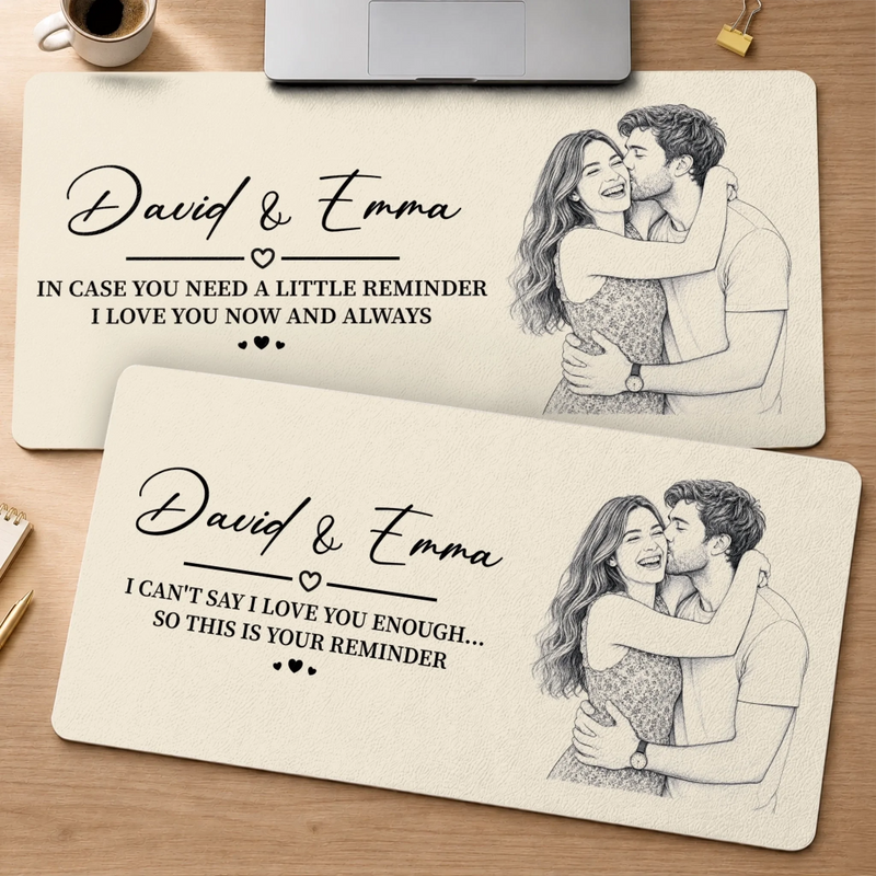 Personalized Photo Desk Mat – Anniversary Gifts For Couple – I Love You Now and Always