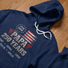 Personalized America 250th Anniversary T-shirt, Hoodie – Gifts For Dad, Grandpa – The Original American Legend