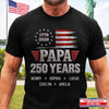 Personalized America 250th Anniversary T-shirt, Hoodie – Gifts For Dad, Grandpa – The Original American Legend